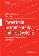 Klaus Lebert, Michae Paulweber, Michael Paulweber - Powertrain Instrumentation and Test Systems