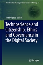 An Delgado, Ana Delgado - Technoscience and Citizenship: Ethics and Governance in the Digital Society