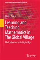 Marcel Danesi - Learning and Teaching Mathematics in The Global Village