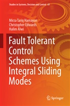 Ha Alwi, Halim Alwi, Christophe Edwards, Christopher Edwards, Mirza Tari Hamayun, Mirza Tariq Hamayun - Fault Tolerant Control Schemes Using Integral Sliding Modes