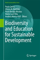 Ulisses M. Azeiteiro, Anabela Marisa Azul, Paula Bacelar-Nicolau, Paula Bacelar-Nicolau et al, Paula Castro, Walter Leal Filho... - Biodiversity and Education for Sustainable Development