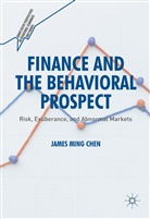 James Chen, James Ming Chen - Finance and the Behavioral Prospect