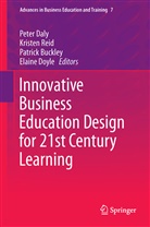Patrick Buckley, Patrick Buckley et al, Peter Daly, Elaine Doyle, Kriste Reid, Kristen Reid - Innovative Business Education Design for 21st Century Learning