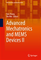 Wei, Wei, Bin Wei, Da Zhang, Dan Zhang - Advanced Mechatronics and MEMS Devices II