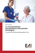 Maria Lazazzera - La consapevolezza psicosomatica del paziente oncologico