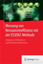 Vaness Bach, Vanessa Bach, Marku Berger, Markus Berger, Matthias Finkbeiner, Martin Henßler... - Messung von Ressourceneffizienz mit der ESSENZ-Methode