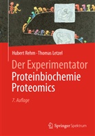 Thomas Letzel, Huber Rehm, Hubert Rehm - Proteinbiochemie / Proteomics