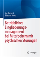 Edeltrud Habib, In Riechert, Ina Riechert - Betriebliches Eingliederungsmanagement bei Mitarbeitern mit psychischen Störungen