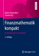 Raine Schwenkert, Rainer Schwenkert, Yvonne Stry - Finanzmathematik kompakt