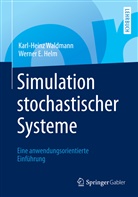 Werner E Helm, Werner E. Helm, Karl-Hein Waldmann, Karl-Heinz Waldmann - Simulation stochastischer Systeme