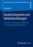 Julia Meik, Julia Rugen - Kundenintegration und Kundenbeziehungen