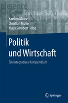 Karsten Mause, Christia Müller, Christian Müller, Klaus Schubert - Politik und Wirtschaft: Politik und Wirtschaft