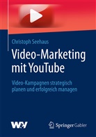 Christoph Seehaus - Video-Marketing mit YouTube