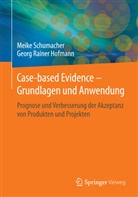 Georg R. Hofmann, Georg Rainer Hofmann, Meik Schumacher, Meike Schumacher - Case-based Evidence - Grundlagen und Anwendung