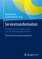 Manfre Bruhn, Manfred Bruhn, Hadwich, Hadwich, Karsten Hadwich - Servicetransformation