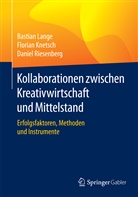 Floria Knetsch, Florian Knetsch, Bastia Lange, Bastian Lange, Daniel Riesenberg - Kollaborationen zwischen Kreativwirtschaft und Mittelstand