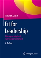 Richard K Streich, Richard K. Streich - Fit for Leadership