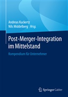 Andrea Kuckertz, Andreas Kuckertz, Middelberg, Middelberg, Nils Middelberg - Post-Merger-Integration im Mittelstand