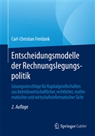 Carl-Christian Freidank - Entscheidungsmodelle der Rechnungslegungspolitik