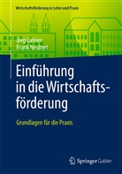 Jör Lahner, Jörg Lahner, Frank Neubert - Einführung in die Wirtschaftsförderung; .