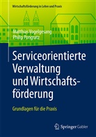 Philip Pongratz, Matthia Vogelgesang, Matthias Vogelgesang - Serviceorientierte Verwaltung und Wirtschaftsförderung; .