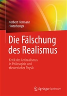 Norbert H. Hinterberger, Norbert Hermann Hinterberger - Die Fälschung des Realismus