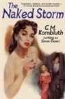 Simon Eisner, C. M. Kornbluth - The Naked Storm