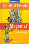 Kaye Umanski, Chris Mould - De mafketels & Megamaf