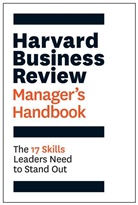 Harvard Business Review, Harvard Business Review - The Harvard Business Review Manager's Handbook