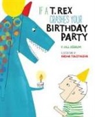 Jill Esbaum, Jill/ Tolstikova Esbaum, Daria Tolstikova, Dasha Tolstikova - If a T. Rex Crashes Your Birthday Party