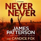 Candice Fox, James Patterson, Federay Holmes - Never Never (Audio book)