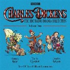 Charles Dickens, Simon Cadell, Full Cast, Robert Glenister, Alex Jennings - Charles Dickens: The BBC Radio Drama Collection: Volume Two (Hörbuch)