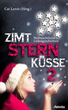 Jo Berger, Anastasia Donavan, Laura Gambrinus, Melanie Hinz, Anna Koschka, Phoebe Ann Miller... - Zimtsternküsse. Bd.2