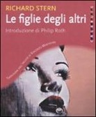 Richard Stern - Le figlie degli altri