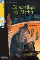 Nicolas Gerrier - Le sortilège de Merlin Buch mit Audio-CD