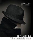 H. G. Wells, Herbert G Wells - The Invisible Man