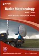 Stephen L Nesbitt, Stephen L. Nesbitt, Stephen W. Nesbitt, Nesbitt Stephen W., RM Rauber, Robert Rauber... - Radar Meteorology