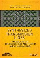 Chi-Hui Lai, T-G Ma, Tzyh-Ghuang Ma, Tzyh-Ghuang Wang Ma, Ying-Cheng Tseng, Chao-Wei Wang - Synthesized Transmission Lines