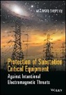 V Gurevich, Vladimir Gurevich, Gurevich Vladimir - Protection of Substation Critical Equipment Against Intentional