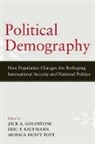 Jack A. Kaufmann Goldstone, Jack A. Goldstone, Goldstone Jack A., Eric P. Kaufmann, Monica Duffy Toft - Political Demography
