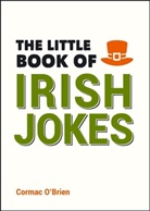&amp;apos, Cormac brien, O&amp;apos, Cormac O'Brien, Cormac O''brien - Little Book of Irish Jokes