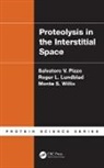 Roger L. Lundblad, Roger L. (Lundblad Biotechnology Lundblad, Lundblad Roger L., Salvatore V. Pizzo, Salvatore V. (Duke University Medical Cente Pizzo, Salvatore V. (Duke University Medical Center Pizzo... - Proteolysis in the Interstitial Space
