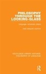Jean-Jacques Lecercle - Philosophy Through the Looking-Glass