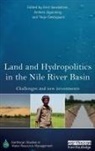 Emil (Swedish University of Agricultura Sandstrom, Emil Jagerskog Sandstrom, Anders Jagerskog, Anders (Embassy of Sweden Jagerskog, Jagerskog Anders, Terje Oestigaard... - Land and Hydropolitics in the Nile River Basin