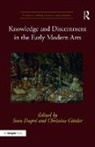 Sven Dupre, Sven Goettler Dupre, Sven Gottler Dupre, Christine Gottler, Sven Dupre, Sven Dupré... - Knowledge and Discernment in the Early Modern Arts