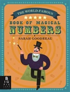 Kate Baker, Sarah Goodreau, Sarah (Illustrator) Goodreau, Goodreau Sarah, Sarah Goodreau, Sarah (Illustrator) Goodreau... - The World-Famous Book of Magical Numbers