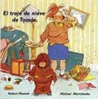 Robert Munsch, Robert N. Munsch, Michael Martchenko - El Traje de Nieve de Tomás