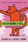 Charles E Funk, Charles E. Funk, Charles Earle Funk, Funk Charles Earle - Thereby Hangs A Tale