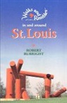 Robert Rubright - Walks and Rambles in and Around St. Louis