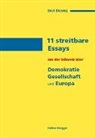 Beat Dejung - 11 streitbare Essays aus der Schweiz über Demokratie, Gesellschaft und Europa